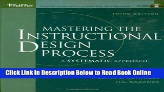 Read Mastering the Instructional Design Process with CD-Rom: A Systematic Approach, Third Edition