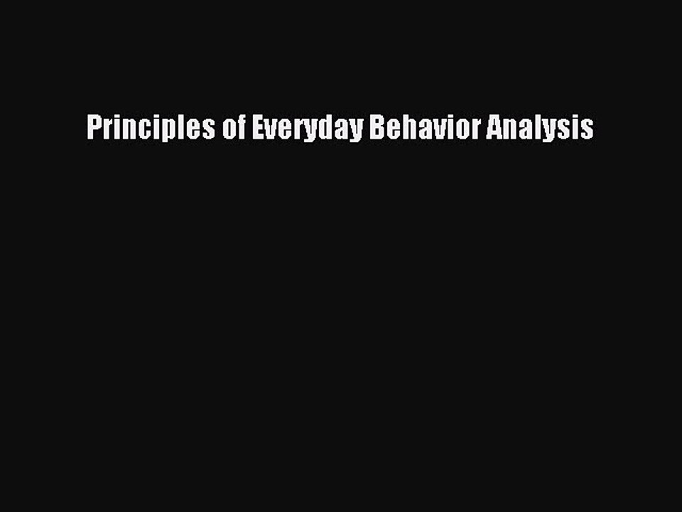 Read Principles of Everyday Behavior Analysis Ebook Online