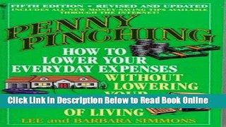 Read Penny Pinching: How to Lower Your Everyday Expenses Without Lowering Your Standard of Living