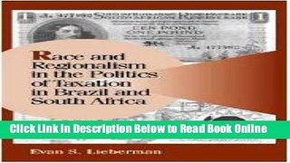 Download Race and Regionalism in the Politics of Taxation in Brazil and South Africa (Cambridge