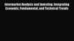 [PDF] Intermarket Analysis and Investing: Integrating Economic Fundamental and Technical Trends