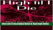 Read High til I Die: The Unraveling of a Drug Addict  PDF Online