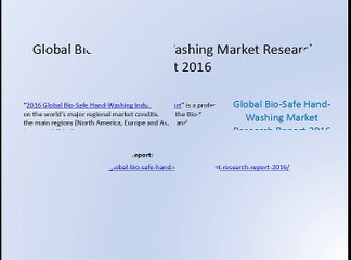 Global Bio-Safe Hand-Washing Market Research Report 2016