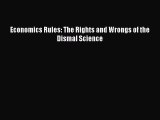 [PDF] Economics Rules: The Rights and Wrongs of the Dismal Science [Download] Full Ebook