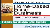 Read Start   Run a Home-Based Food Business (Start   Run Business Series)  Ebook Free