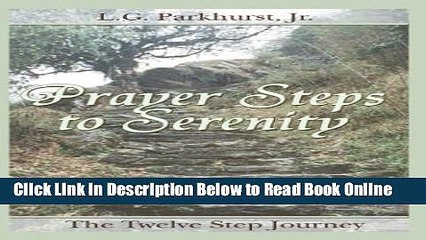 Read Prayer Steps to Serenity: The Twelve Step Journey  Ebook Free