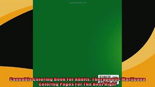 Free PDF Downlaod  Cannabis Coloring Book For Adults Therapeutic Marijuana Coloring Pages For The Best High  BOOK ONLINE