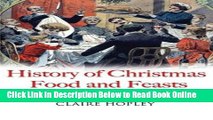 Read THE HISTORY OF CHRISTMAS FOOD AND FEASTS  Ebook Free