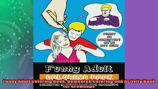 FREE DOWNLOAD  Funny Adult Coloring Book Demented Coloring and Activity Book for Grownups READ ONLINE