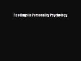 Read Readings in Personality Psychology PDF Online