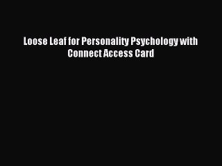 Read Loose Leaf for Personality Psychology with Connect Access Card Ebook Free