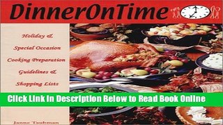 Read DinnerOnTime : Holiday   Special Occaision Cooking Preparation Guidelines   Shopping Lists