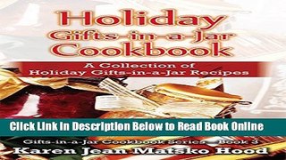 Read Holiday Gifts-in-a-Jar Cookbook: A Collection of Holiday Gifts-in-a-Jar Recipes