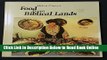 Read Helen Corey s Food from Biblical Lands: A Culinary Trip to the Land of Bible History (Revised
