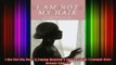 READ book  I Am Not My Hair A Young Womans Journey and Triumph Over Breast Cancer Full Free