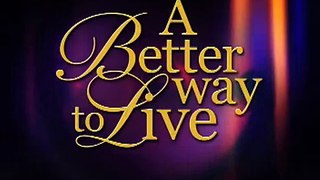 A Better Way to Live -- October 5, 2007 -- James 2:26