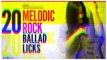 *NEW* Vinai T's  20 Melodic Rock Ballad Licks!