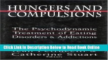 Read Hungers and Compulsions: The Psychodynamic Treatment of Eating Disorders and Addictions  PDF