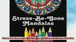 FREE DOWNLOAD  StressBeGone Mandalas A Fun and Stress Relieving Coloring Book for Adults Volume 1  FREE BOOOK ONLINE
