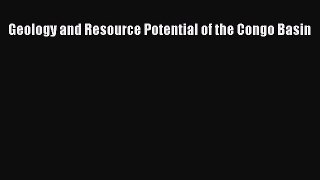 [PDF] Geology and Resource Potential of the Congo Basin Download Full Ebook