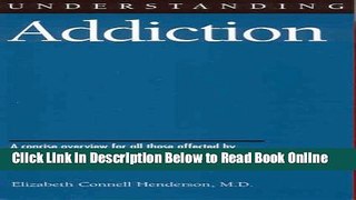 Read Understanding Addiction (Understanding Health and Sickness Series)  Ebook Online