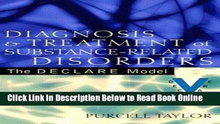 Read Diagnosis and Treatment of Substance-Related Disorders: The DECLARE Model  Ebook Free