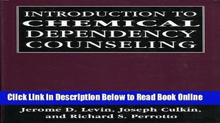 Read Introduction to Chemical Dependency Counseling (Library of Substance Abuse Treatment)  Ebook