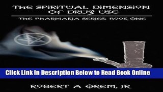 Download The Spiritual Dimension of Drug Use  Ebook Free