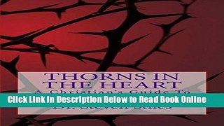 Read Thorns In The Heart: A Christian s Guide To Dealing With Addiction  Ebook Free