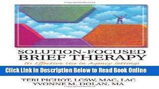 Read Solution-Focused Brief Therapy: Its Effective Use in Agency Settings (Haworth Marriage and