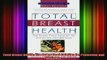 DOWNLOAD FREE Ebooks  Total Breast Health The Power Food Solution for Protection and Wellness Full EBook