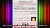 READ book  March Forth My Journey through Diagnosis Treatment and Recovery From Breast Cancer Full EBook