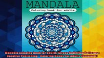 FREE DOWNLOAD  Mandala coloring book for adults Stress Relieving Patterns  Creative Publishing   FREE BOOOK ONLINE