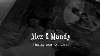 Alex & Mandy MV by Bigday Video (28 Feb 2009)