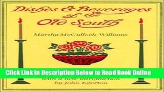 Read Dishes and Beverages of the Old South  Ebook Online