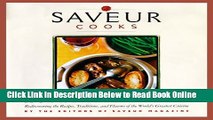 Read Saveur Cooks Authentic French: Rediscovering the Recipes, Traditions, and Flavors of the