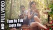 Tum Ho Toh Lagta Hai (Full Video) Amaal Mallik, Shaan, Taapsee Pannu, Saqib Saleem | New Song 2016 HD