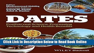 Read Dates: Postharvest Science, Processing Technology and Health Benefits  Ebook Free