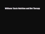 Read Williams' Basic Nutrition and Diet Therapy PDF Online