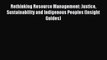 [PDF] Rethinking Resource Management: Justice Sustainability and Indigenous Peoples (Insight