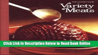 Read Variety Meats (The Good Cook) (Illustrated)  Ebook Online