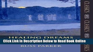 Download Healing Dreams: Their power and purpose in your spiritual life  PDF Free