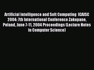 [PDF] Artificial Intelligence and Soft Computing  ICAISC 2004: 7th International Conference