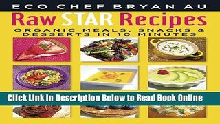 Read Raw Star Recipes: Organic Meals, Snacks and Desserts in 10 Minutes  Ebook Online