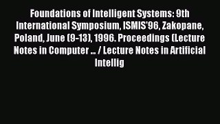 [PDF] Foundations of Intelligent Systems: 9th International Symposium ISMIS'96 Zakopane Poland