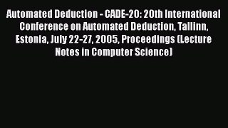 [PDF] Automated Deduction - CADE-20: 20th International Conference on Automated Deduction Tallinn