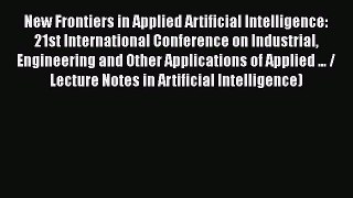 [PDF] New Frontiers in Applied Artificial Intelligence: 21st International Conference on Industrial