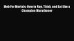 [Download] Meb For Mortals: How to Run Think and Eat like a Champion Marathoner Ebook Online