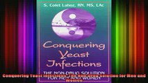 READ book  Conquering Yeast Infections The NonDrug Solution for Men and Women Full Free