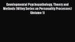 Read Developmental Psychopathology Theory and Methods (Wiley Series on Personality Processes)